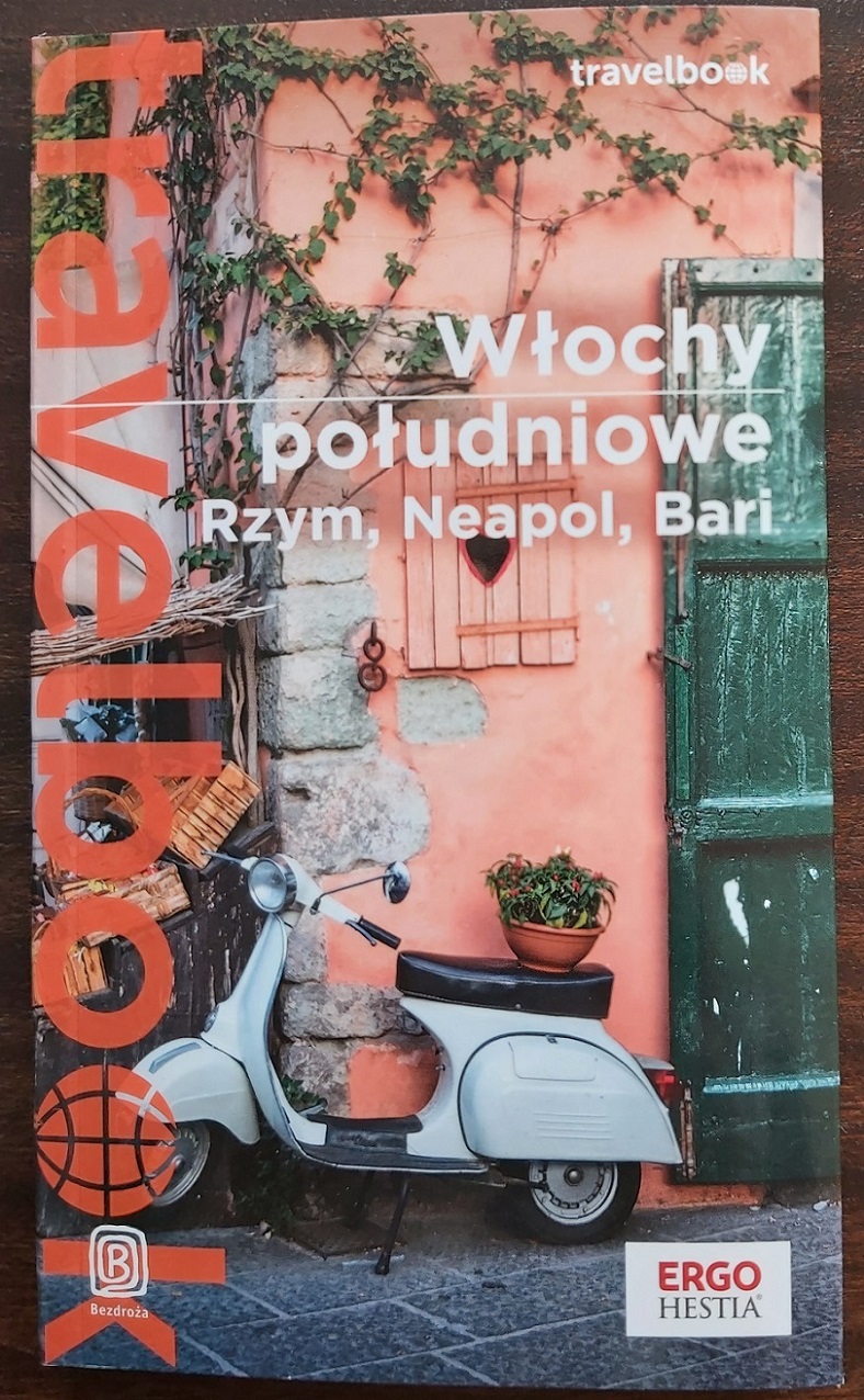 (Recenzja #19) Włochy południowe. Rzym, Neapol, Bari. Travelbook